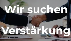 Wir suchen Verstärkung